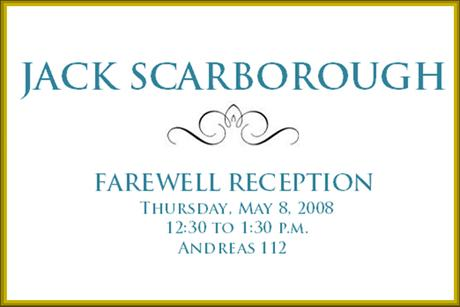 Farewell reception for Jack Scarborough today