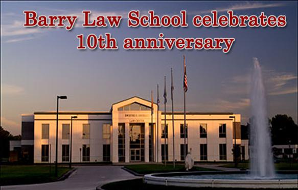 Barry Law School celebrates 10th anniversary